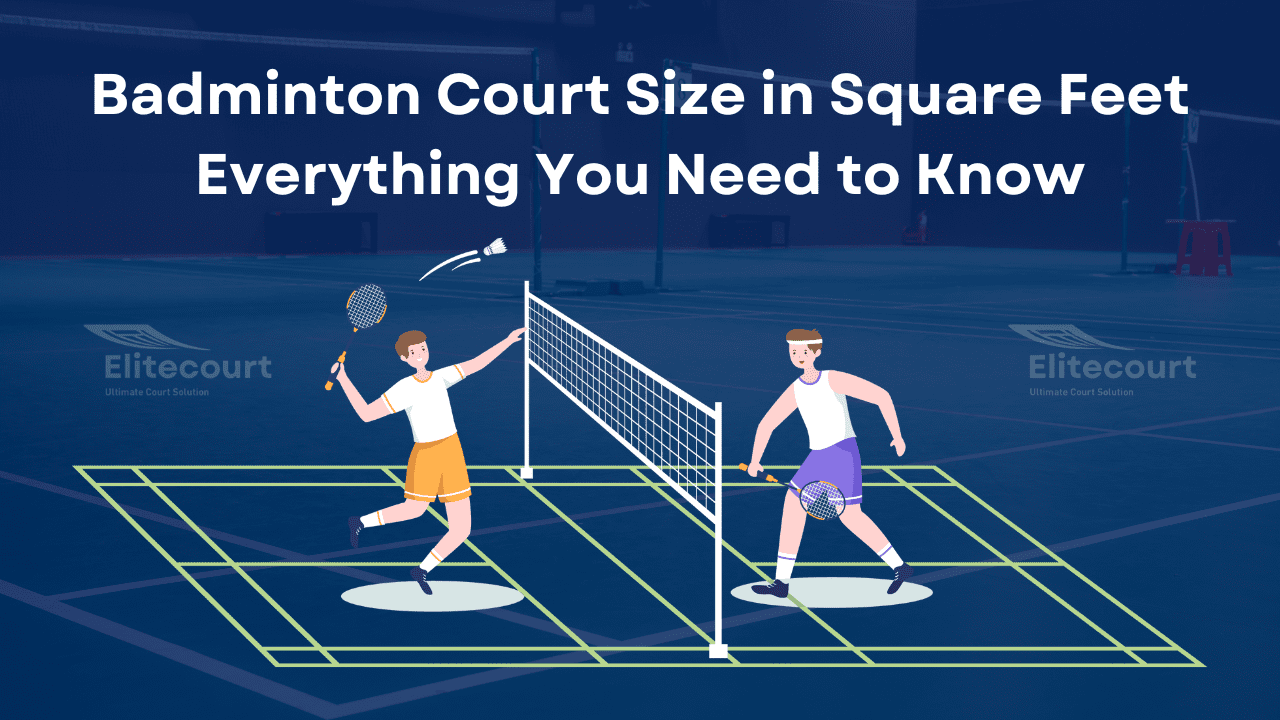 https://elitecourt.in/wp-content/uploads/2025/01/Standard-Badminton-Court-Size-in-Square-Feet.png